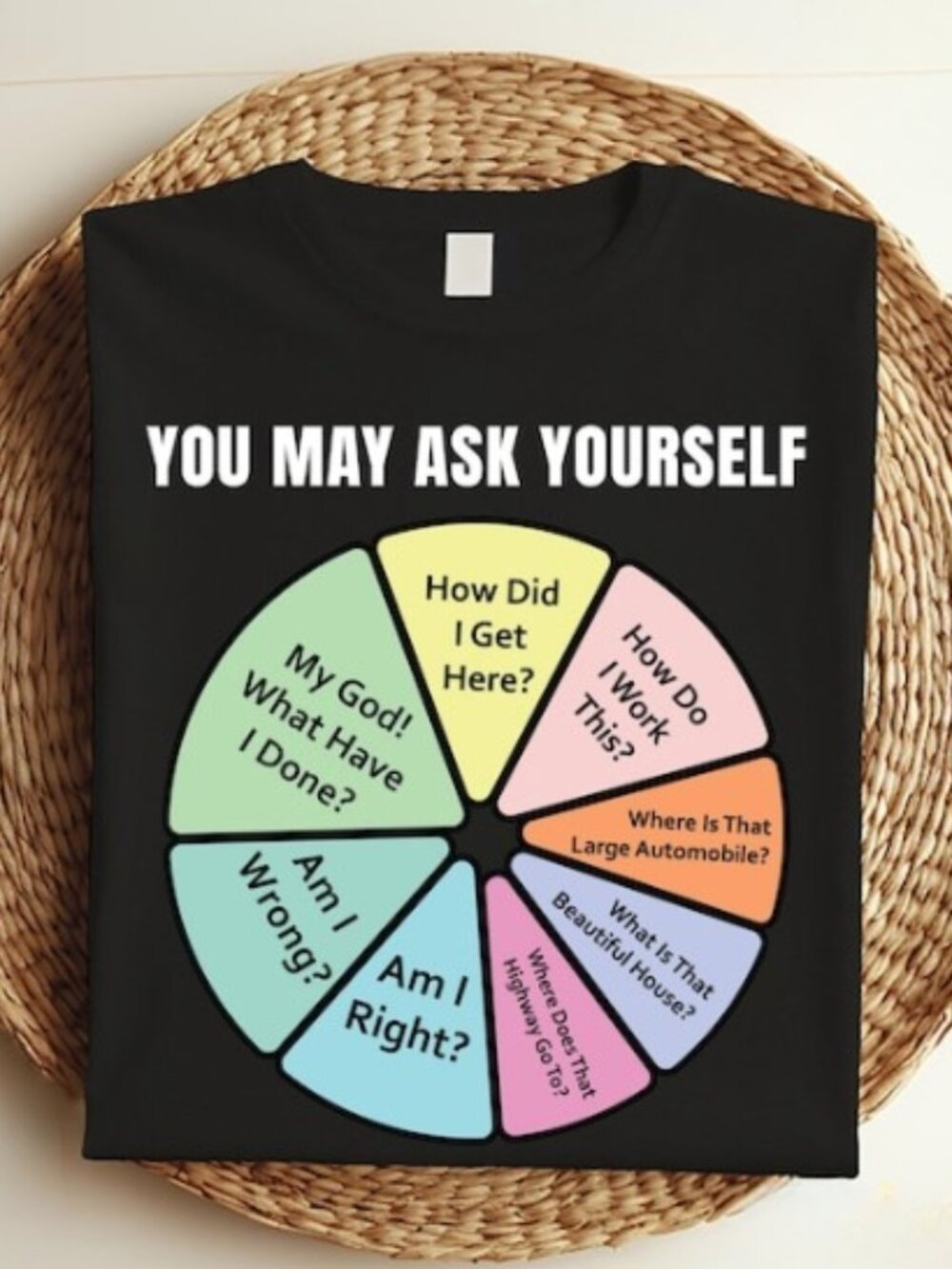 80s Music Retro Lyrics Pie Chart You May Ask Yourself Shirt